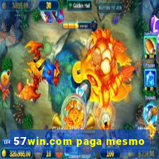 57win.com paga mesmo